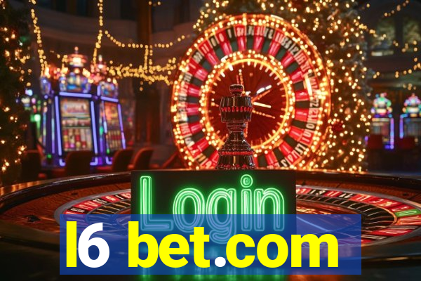 l6 bet.com